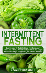 Intermittent Fasting - Xzavier McKnight