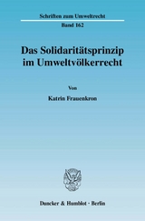 Das Solidarit&auml;tsprinzip im Umweltv&ouml;lkerrecht. - Katrin Frauenkron