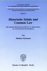 Historische Schule und Common Law. - Mathias Reimann