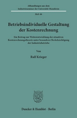 Betriebsindividuelle Gestaltung der Kostenrechnung. - Ralf Krieger