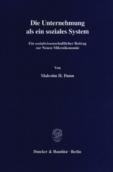 Die Unternehmung als ein soziales System. - Malcolm H. Dunn
