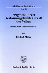 Fragment (&uuml;ber) Verfassunggebende Gewalt des Volkes. - Friedrich M&uuml;ller