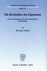 Die Rechtsidee des Eigentums. - Hermann Eichler