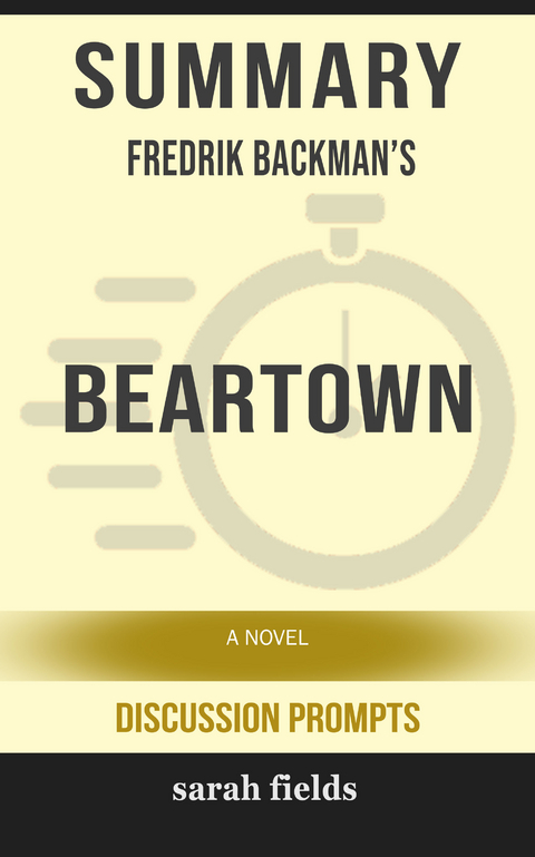 Summary: Fredrik Backman's Beartown - Sarah Fields