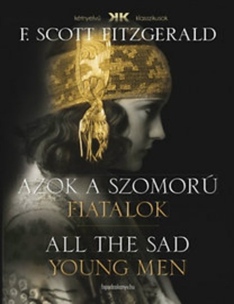 Azok a szomor&uacute; fiatalok - F. Scott Fitzgerald