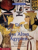 Die K&ouml;niginnen des Alten &Auml;gypten - Joyce Tyldesley
