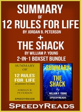 Summary of 12 Rules for Life: An Antidote to Chaos by Jordan B. Peterson + Summary of The Shack by William P. Young 2-in-1 Boxset Bundle - Speedy Reads