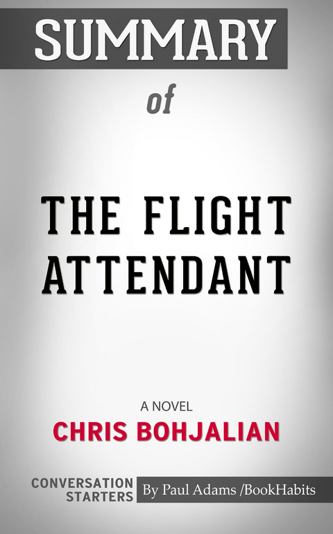 Summary of The Flight Attendant - Paul Adams