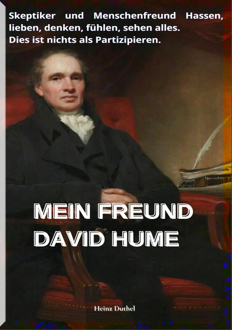 MEIN FREUND DAVID HUME - Heinz Duthel