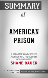 Summary of American Prison - Paul Adams