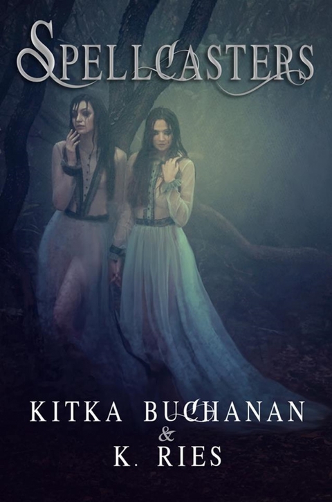 Spellcasters - Kitka Buchanan, K. Ries