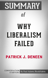 Summary of Why Liberalism Failed - Paul Adams