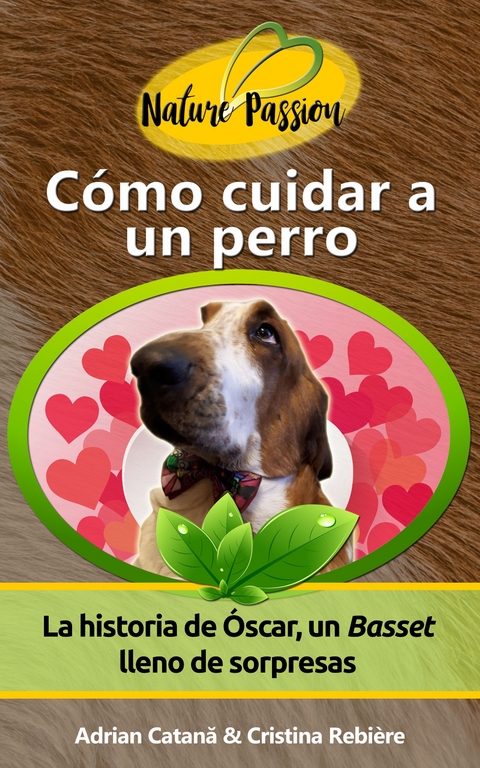 C&oacute;mo cuidar a un perro - Adrian Catana, Cristina Rebiere