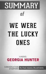 Summary of We Were the Lucky Ones - Paul Adams