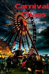 Carnival Chaos - Bj Wingate