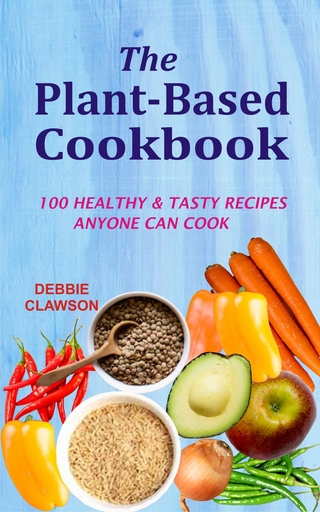 The Plant-Based Cookbook