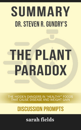 Summary: Dr. Steven R. Gundry's The Plant Paradox - Sarah Fields
