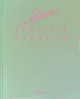 Schumanns Tropical Barbuch - Charles Schumann