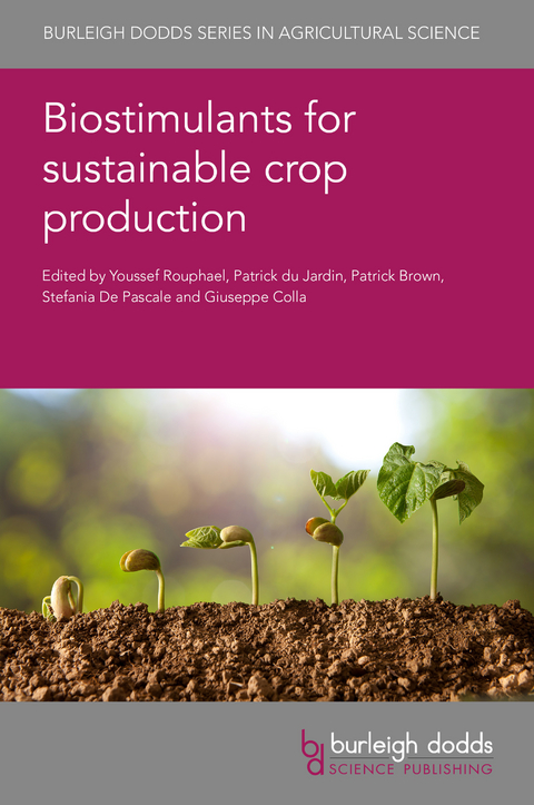 Biostimulants for sustainable crop production - 