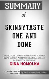 Summary of Skinnytaste One and Done - Paul Adams