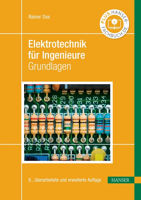 Elektrotechnik f&uuml;r Ingenieure -  Rainer Ose