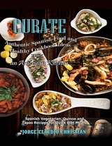 Curate Authentic Spanish Food And Healthy Cookbook Ideas From An American Kitchen - Jorge Claudio Christian