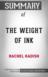 Summary of The Weight of Ink - Paul Adams