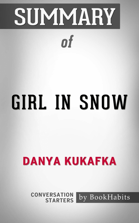 Summary of Girl in Snow: A Novel - Paul Adams