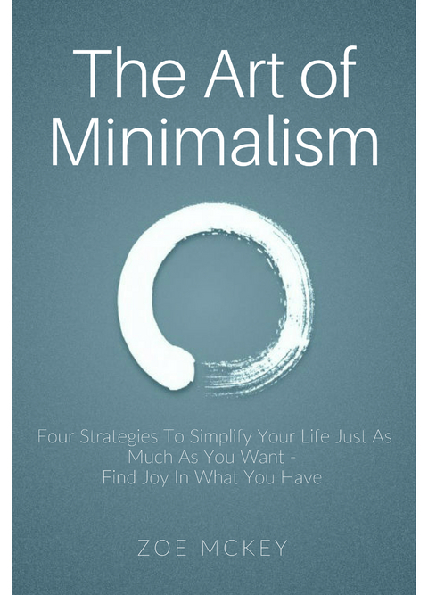The Art of Minimalism - Zoe McKey