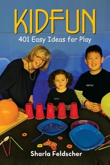 KIDFUN 401 Easy Ideas for Play -  Sharla Feldscher