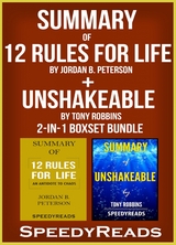 Summary of 12 Rules for Life: An Antidote to Chaos by Jordan B. Peterson + Summary of Unshakeable by Tony Robbins 2-in-1 Boxset Bundle - Speedy Reads