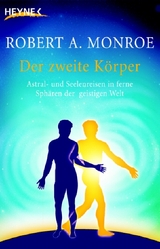 Der zweite K&ouml;rper - Robert A. Monroe