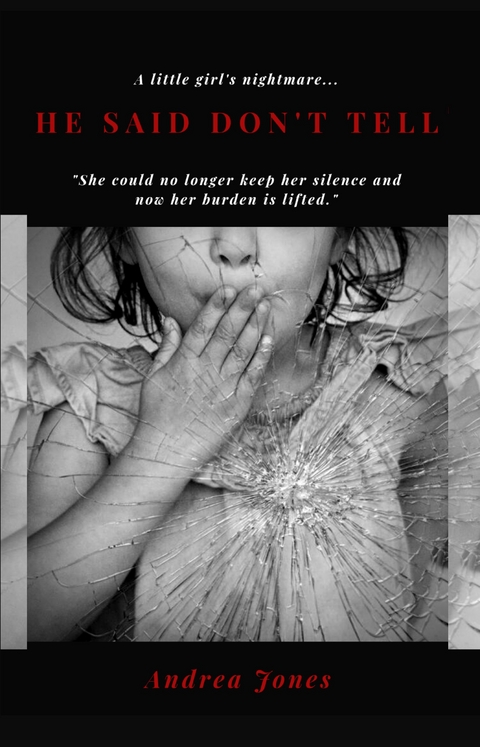 He Said Don't Tell - Andrea Jones