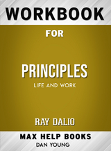 Workbook for Principles: Life and Work (Max-Help Books) - Dan Young