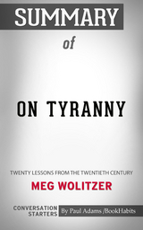Summary of On Tyranny - Paul Adams