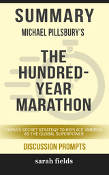 Summary: Michael Pillsbury's The Hundred-Year Marathon - Sarah Fields