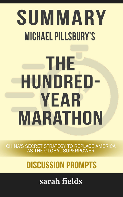 Summary: Michael Pillsbury's The Hundred-Year Marathon - Sarah Fields
