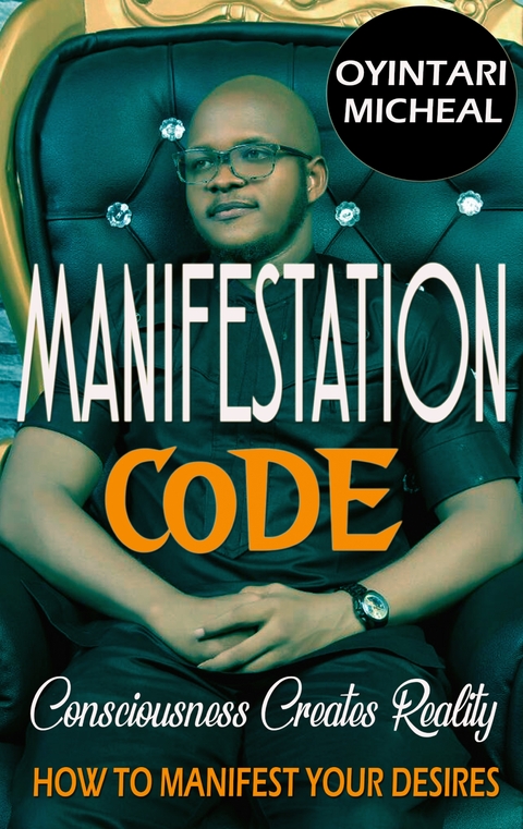 Manifestation Code - Oyintari Micheal