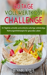 30-Tage-Vollwertkost-Challenge - Jessica Lee