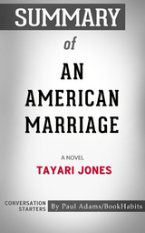 Summary of An American Marriage - Paul Adams