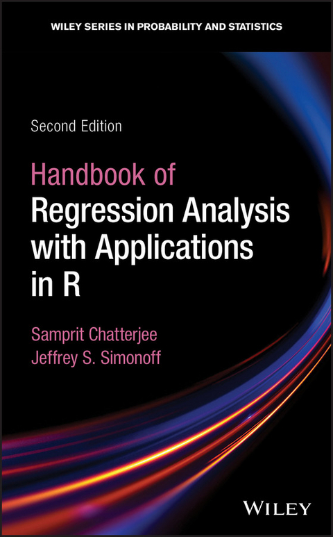 Handbook of Regression Analysis With Applications in R - Samprit Chatterjee, Jeffrey S. Simonoff