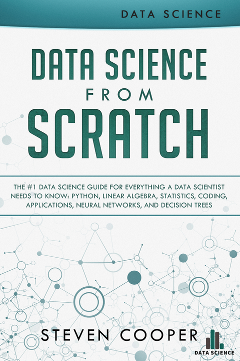 Data Science from Scratch - Steven Cooper