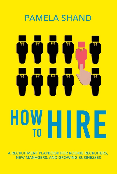 How to Hire - Pamela Shand