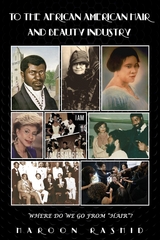 TO THE AFRICAN AMERICAN HAIR  AND BEAUTY INDUSTRY - Haroon Rashid