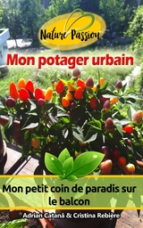 Mon potager urbain - Adrian Catana, Cristina Rebiere