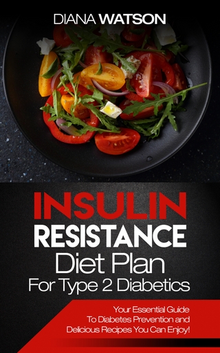 Insulin Resistance Diet Plan For Type 2 Diabetics