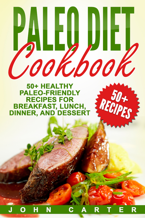Paleo Diet Cookbook - John Carter