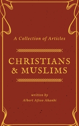 Christians & Muslims - Albert Afeso Akanbi