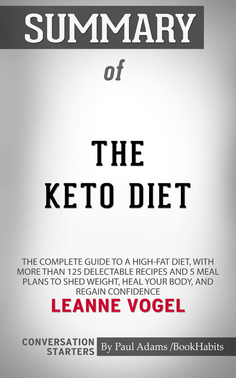 Summary of The Keto Diet - Paul Adams