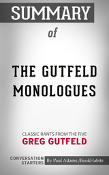 Summary of The Gutfeld Monologues - Paul Adams